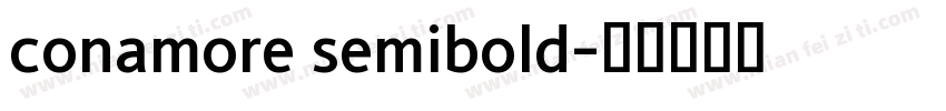 conamore semibold字体转换